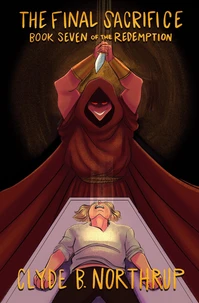 The Final Sacrifice: Book 7 of The Redemption