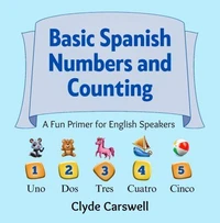 Basic Spanish Numbers and Counting