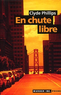 Clyde Phillips - En Chute Libre.