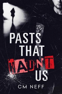 Pasts That Haunt Us