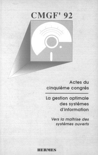  Cmgf - La gestion optimale des systèmes d'information - vers la maîtrise des systèmes ouverts.