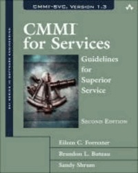 CMMI for Services - Guidelines for Superior Service.