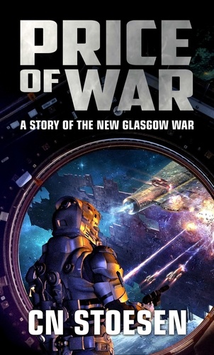  CN Stoesen - Price Of War - The New Glasgow War, #3.