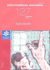 Jean-Paul Brodeur et Denis Salas - Informations sociales N° 127, Octobre 2005 : Sanctions.