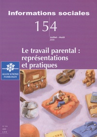 Anne Verjus et Marie Vogel - Informations sociales N° 154, Juillet-Août : Le travail parental : représentations et pratiques.