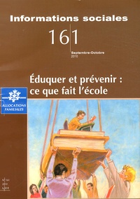 Alain Vulbeau - Informations sociales N° 161, Septembre-oc : Eduquer et prévenir : ce que fait l'école.