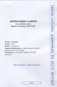 Marie-Frédérique Bacqué - Apprivoiser la mort - DVD.