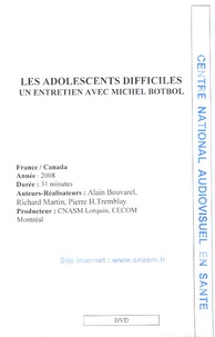Alain Bouvarel et Richard Martin - Les adolescents difficiles : un entretien avec Michel Botbol - DVD.