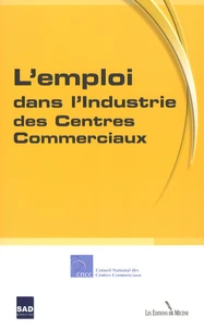 L'emploi dans l'industrie des centres commerciaux