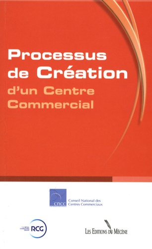  CNCC - Processus de Création d'un Centre Commercial.