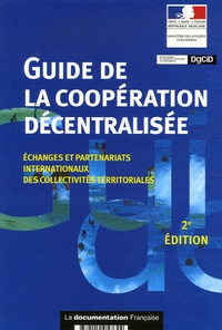 Guide de la coopération décentralisée - Echanges et partenariats internationaux des collectivités territoriales.pdf