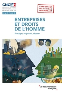  CNCDH - Entreprises et droits de l'homme - Mise en oeuvre des principes directeurs des Nations unies.