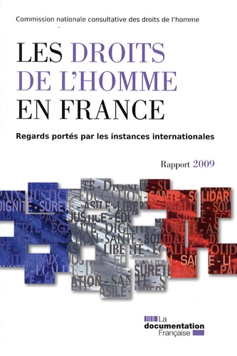  CNCDH - Les droits de l'homme en France - Regards portés par les instances internationales - Rapport 2009.
