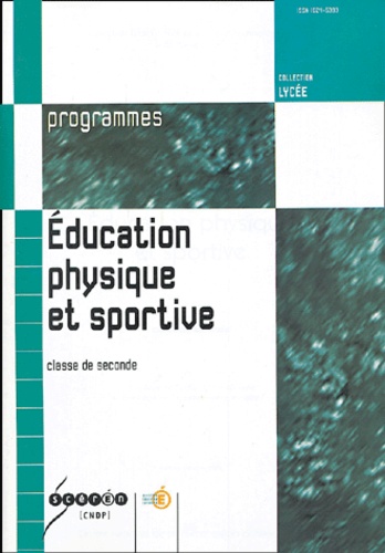  CNDP - Education physique et sportive Classe de seconde.