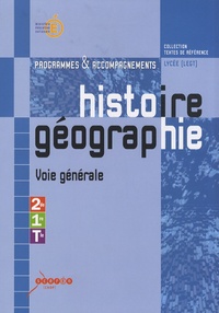  CNDP - Histoire et géographie - Programmes et accompagnements classes de seconde, première, terminale voie générale.