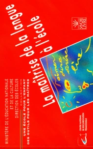 La maîtrise de la langue à l'école