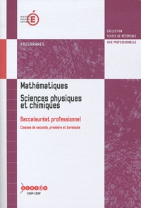  CNDP - Mathématiques Sciences physiques et chimiques Baccalauréat professionnel - Classes de seconde, première et terminale.