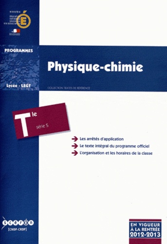  CNDP - Physique-chimie Tle S - Programme en vigueur à la rentrée de l'année scolaire 2012-2013.