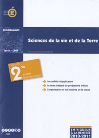  CNDP - Sciences de la vie et de la Terre, classe de seconde générale et technologique - Programme entré en vigueur à la rentrée de l'année scolaire 2010-2011.