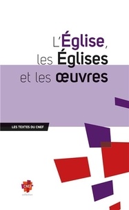  CNEF - L'Eglise, les Eglises et les oeuvres.