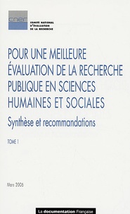  CNER - Pour une meilleure évaluation de la recherche publique en sciences humaines et sociales - Tome 1, Synthèse et recommandations.
