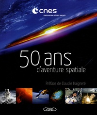  CNES et Philippe Collot - 50 ans d'aventure spatiale.