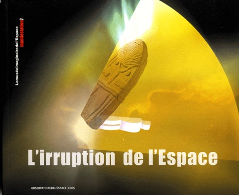  CNES - L'irruption de l'Espace.