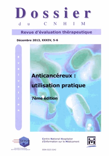 Marie-Caroline Husson - Dossier du CNHIM Volume 34 N° 5-6, Décembre 2013 : Anticancéreux : utilisation pratique.