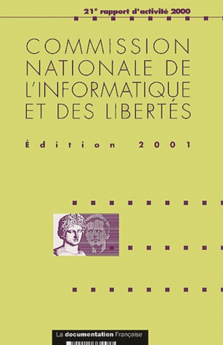  CNIL - Commission nationale de l'informatique et des libertés - 21e rapport d'activité 2000.