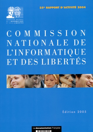  CNIL - Commission nationale de l'informatique et des libertés - 25e rapport d'activité 2004.