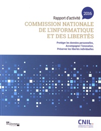  CNIL - Commission nationale de l'informatique et des libertés - Rapport d'activité 2016.