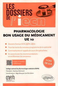  CNPM - Pharmacologie UE 10 - bon usage du médicament.