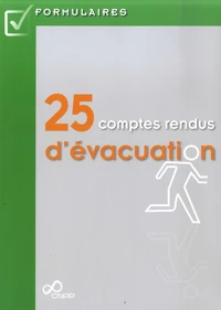 25 comptes rendus d'évacuation
