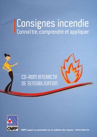  CNPP - Consignes incendie - Connaître, comprendre et appliquer. 1 Cédérom