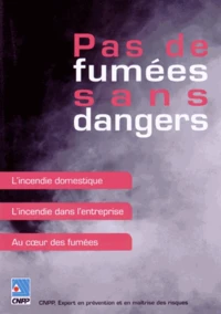 Pas de fumées sans dangers