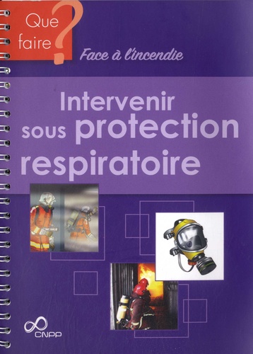 Intervenir sous protection respiratoire