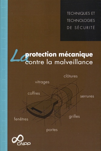  CNPP - La protection mécanique contre la malveillance.