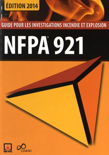  CNPP - NFPA 921 - Guide pour les investigations incendie et explosion.