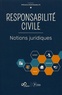  CNPP et  CEA Développement - Responsabilité civile - Notions juridiques.