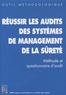  CNPP - Réussir les audits des systèmes de management de la sûreté - Méthode et questionnaire d'audit.