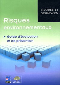  CNPP et  Assurpol - Risques environnementaux - Guide d'évaluation et de prévention.