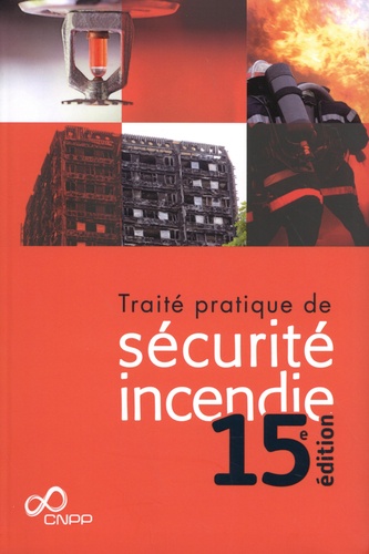 Traité pratique de sécurité incendie 15e édition