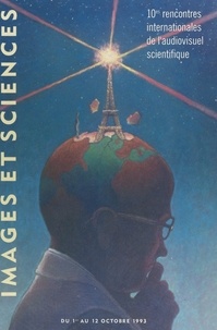  CNRS et Jean-Michel Arnold - 10es Rencontres internationales de l'audiovisuel scientifique "Images et Sciences" - 1-12 octobre 1993, Paris.