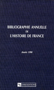  CNRS - Bibliographie Annuelle De L'Histoire De France. Annee 1998.