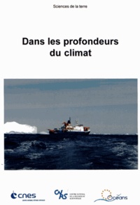 Claude Delhaye et Luc Ronat - Dans les profondeurs du climat. 1 DVD