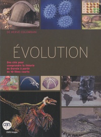 Hervé Colombani - Evolution - Des clés pour comprendre la théorie de Darwin à partir de 10 films courts.
