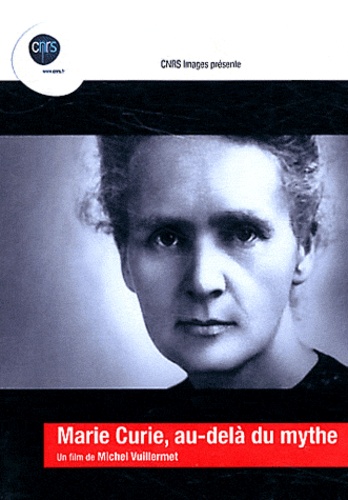 Michel Vuillermet - Marie Curie, au-delà du mythe. 1 DVD