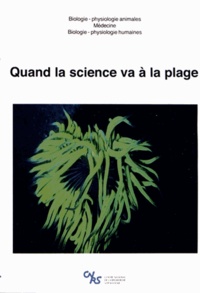 Claude-Julie Parisot - Quand la science va à la plage. 1 DVD