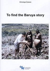 Stephen Olsson - To find the Baruya story. 1 DVD