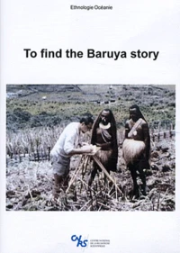 To find the Baruya story